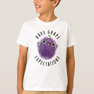 T-shirt Avoir des attentes en matière de raisin Jeu de fru