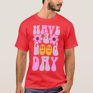 T-shirt Avoir Un Bon Jour De Préppy