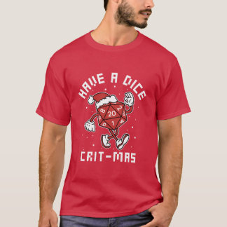 T-shirt Avoir un dé Crit-mas