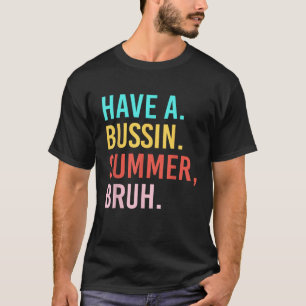 T-shirt Avoir Un Professeur De Bruh Été Bussin Nous Sorton