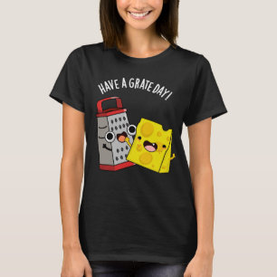 T-shirt Avoir Une Journée De Gratte Drôle Jeu De Fromage P