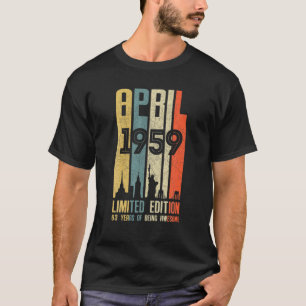 T-shirt Avril 1959 63 Anniversaire 63 Anniversaire 1959 An