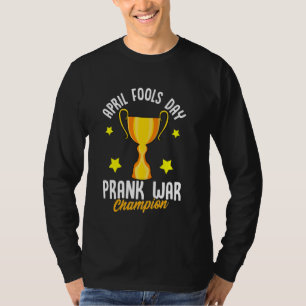 T-shirt Avril Fools Day Prank Champion de guerre Funny Win