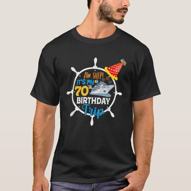 T-shirt Aw Ship It's My 70th Birthday Trip Summer Vacay 20 (Devant)
