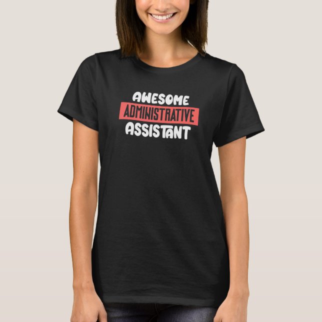 T-shirt Awesome Assistant administratif 2022 Jour d'admini (Devant)