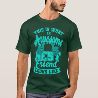 T-shirt Awesome Best Friends Best Friends Citations BFF re