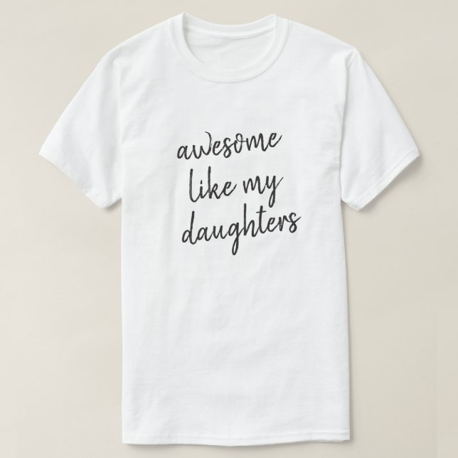 T-shirt Awesome Comme Fille Drôle Fête des pères Typograph (Design devant)