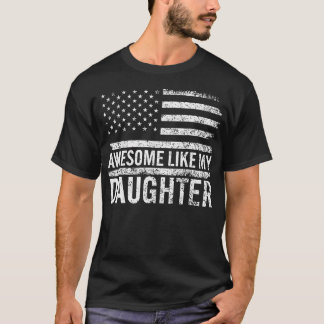 T-shirt Awesome Comme Ma Fille Cadeaux Hommes Drôle Pères