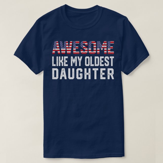 T-shirt Awesome Comme Ma Fille Plus Âgée Funky Père Maman  (Design devant)