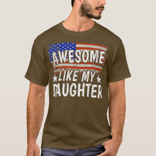 T-shirt Awesome Comme Ma Fille USA FLAG Fête des pères Pou