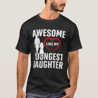 T-shirt Awesome Comme Ma Plus Jeune Fille Drôle Vintage Fa
