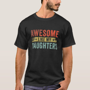 T-shirt Awesome Comme Mes Filles Amoureux De Famille Drôle