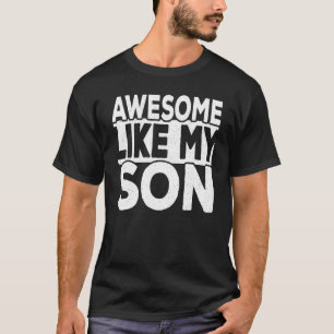 T-shirt Awesome Comme Mon Fils Papa Plaisanter Papa Papa P