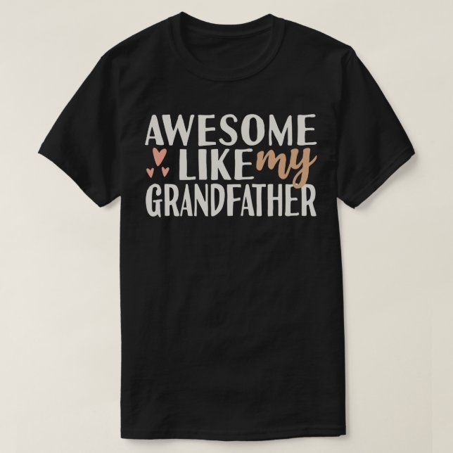 T-shirt Awesome Comme Mon Grand-Père (Design devant)