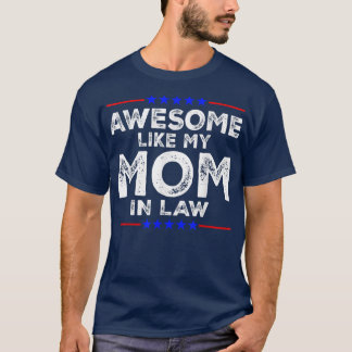 T-shirt Awesome Comme Mon MamanInLaw La Famille De La Jour