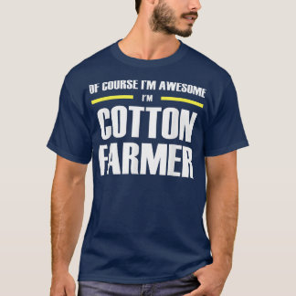 T-shirt Awesome Cotton Farmer