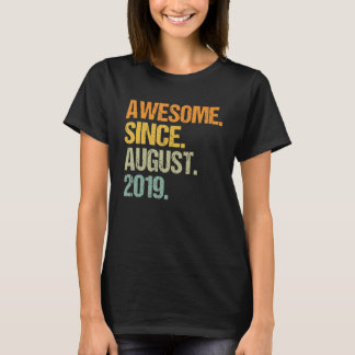 T-shirt Awesome depuis août 2019 3 Ans Garçons Filles K