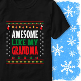 T-shirt Awesome Like My Grandma Christmas Sweater Style