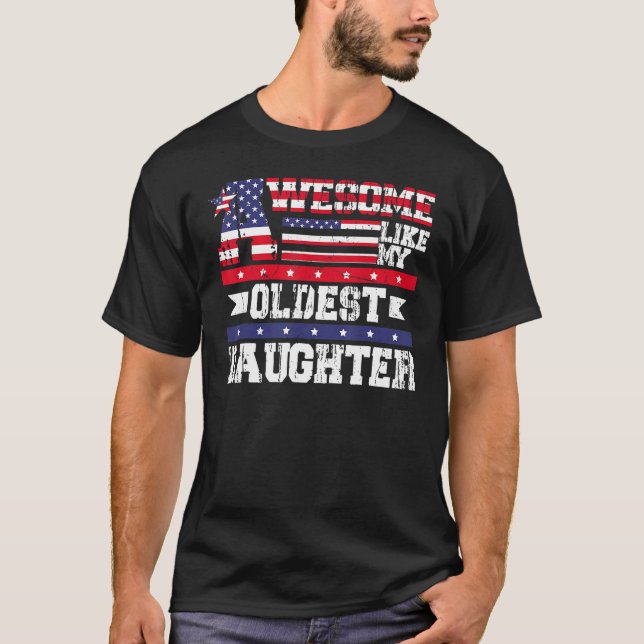 T-shirt Awesome Like My Oldest Daughter  Father Mom Dad Jo (Devant)