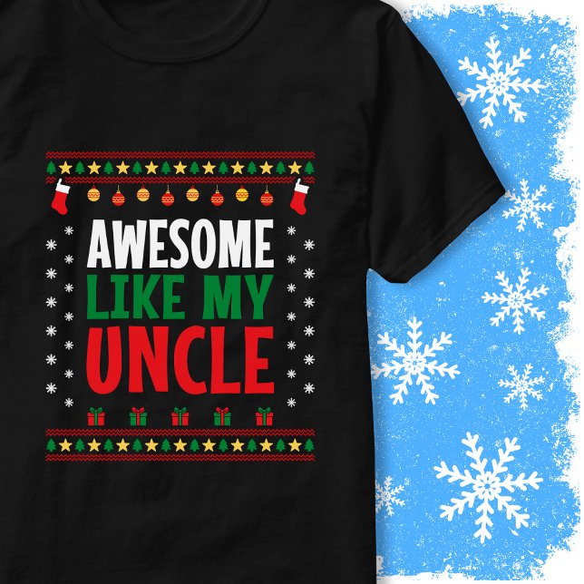 T-shirt Awesome Like My Uncle Christmas Sweater Style Look (Créateur téléchargé)