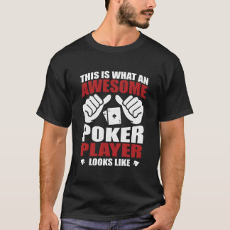 T-shirt Awesome Poker Player Looks Like Flop Aces Spades
