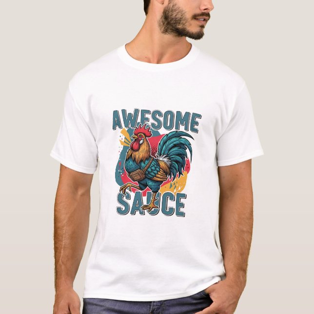 T-shirt Awesome Sauce Chicken – Funny & Farm Fresh Design (Devant)