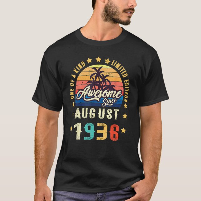 T-shirt Awesome Since August 1936 One Of A Kind (Devant)