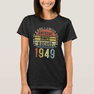 T-shirt Awesome Since August 1949 73 Years Old 73rd Birthd
