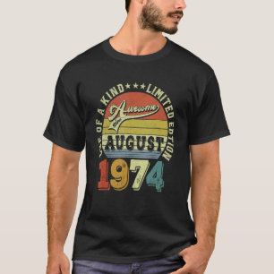 T-shirt Awesome Since August 1974 48 Years Old 48th Birthd
