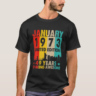 T-shirt Awesome Since January 1973 49Th Birthday Vintage R