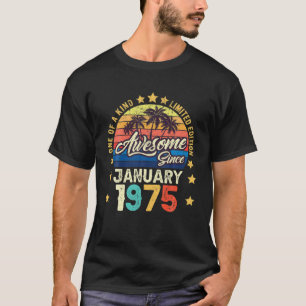 T-shirt Awesome Since January 1975 Vintage 47Th Birthday