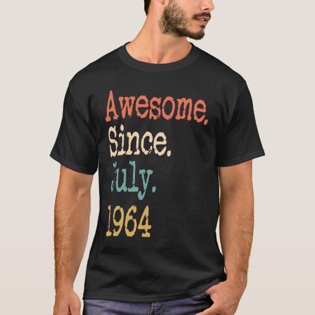 T-shirt Awesome Since July 1964 57th (Devant)