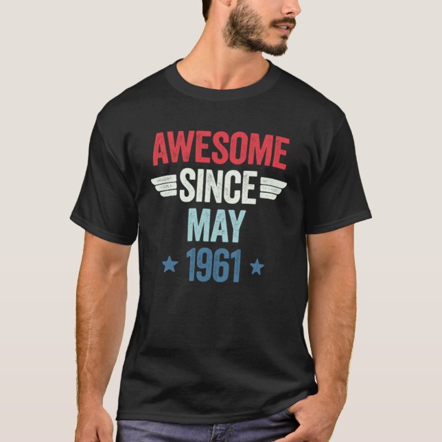 T-shirt Awesome Since May 1961 2 (Devant)