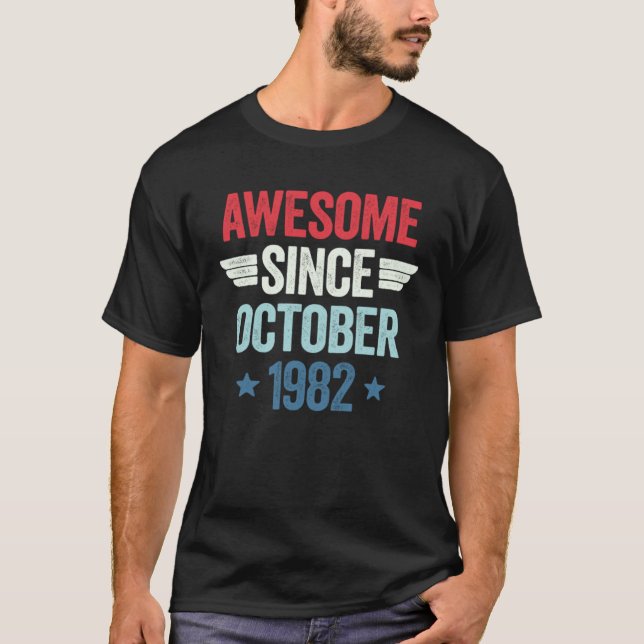 T-shirt Awesome Since October 1982 (Devant)