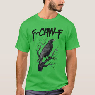 T-shirt awF Black Crow Pun drôle Bird Cawing Grunge mème