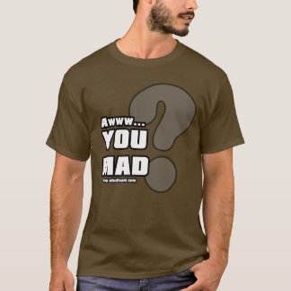 T-shirt Awww vous fous ?