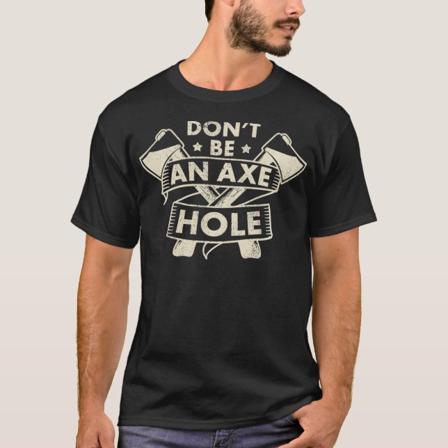 T-shirt Ax Jeter Funny Hatchet Lumberjack Hobby Ax Thr (Devant)