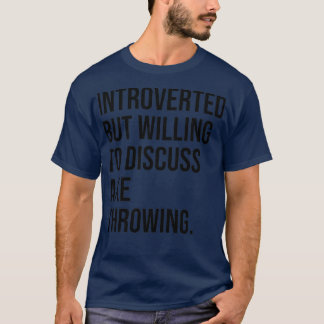 T-shirt Ax Throwing Funny Introverti Thrower Dit