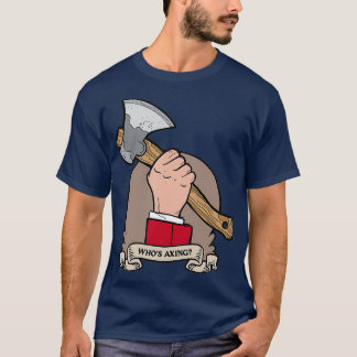 T-shirt Axe 2 de Whos