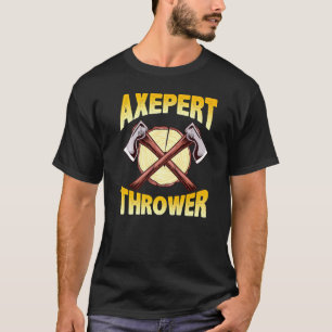 T-shirt Axe Throwing Expert Hatchet Pun Target
