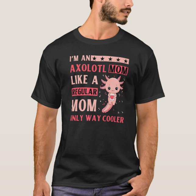 T-shirt Axolotl Amphibian  Sayings  9 (Devant)