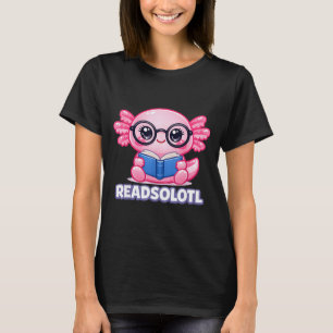 T-shirt Axolotl drôle bibliophile bookworm lecteur livre