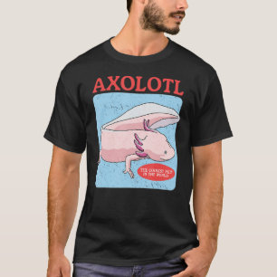 T-shirt Axolotl Le propriétaire de l'animal le plus froid 