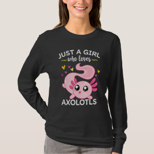 T-shirt Axolotl Salamander Rose Juste Une Fille Qui Aime A