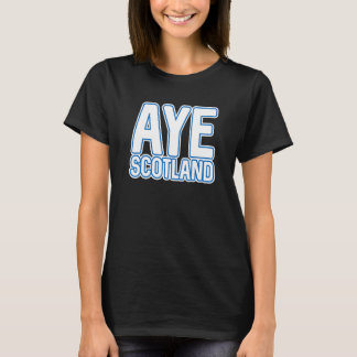 T-shirt Aye Scotland Scottish Independence Layered Text S