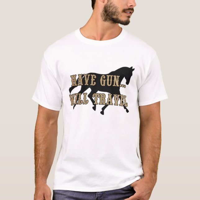 T-shirt Ayez l'arme à feu voyagera (Devant)