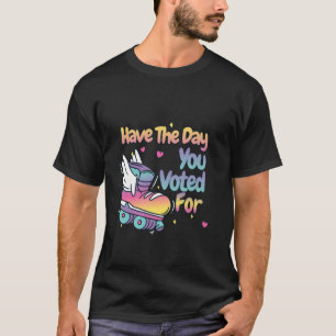 T-shirt Ayez le jour pour lequel vous avez voté Rétro Vint