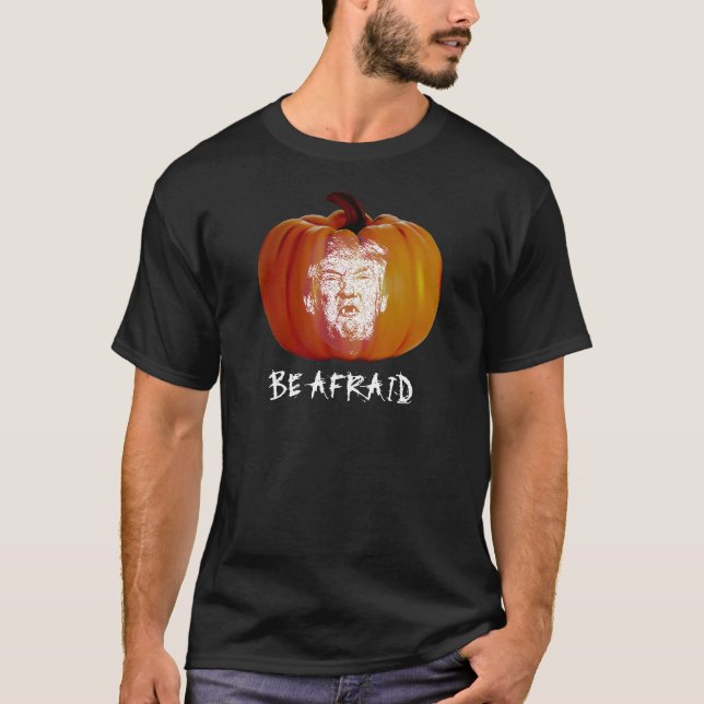 T-shirt Ayez peur de Trump (Devant)