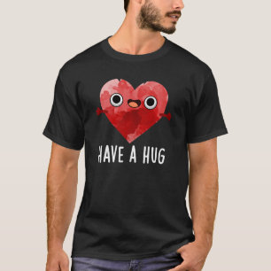 T-shirt Ayez Un Gros Jeu De Coeur Drôle Pun Dark BG