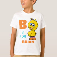 B est pour Big Bird | Ajouter Votre Nom